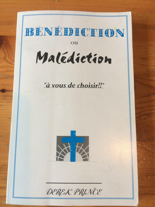 Bénédiction ou Malédiction