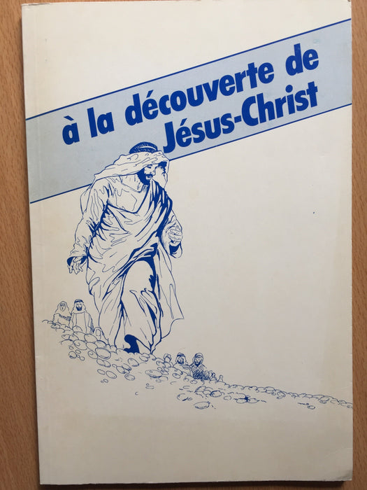 Occasion - A la découverte de Jésus-Christ
