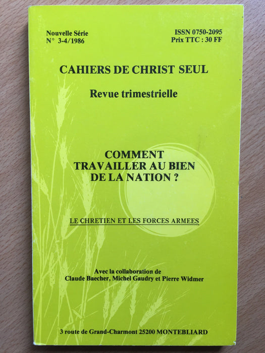 Occasion - Comment travailler au bien de la nation ? vol.3-4 Les cahiers de Christ seul