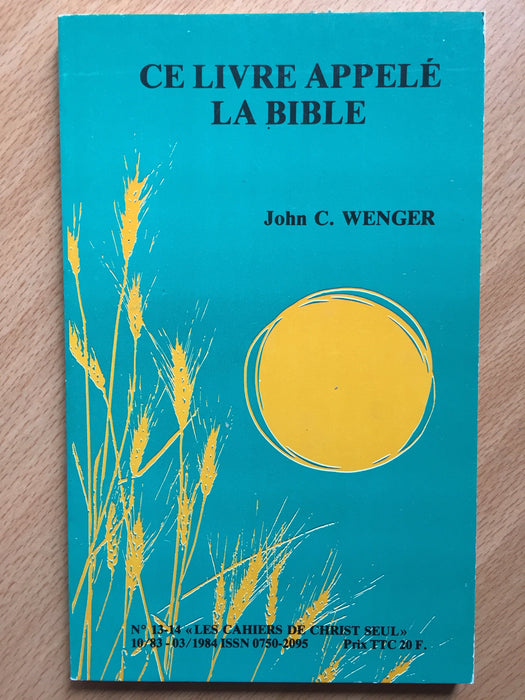 Occasion - Ce livre appelé la Bible vol.13-14 Les cahiers de Christ seul