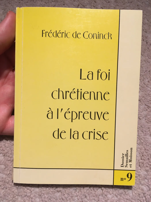 Occasion - La foi chrétienne à l'épreuve de la crise