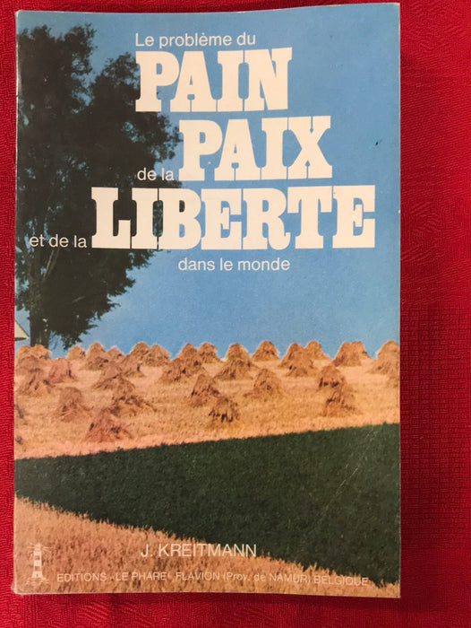 Occasion - Le problème du pain de la paix et de la liberté dans le monde