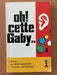Oh ! Cette Gaby…