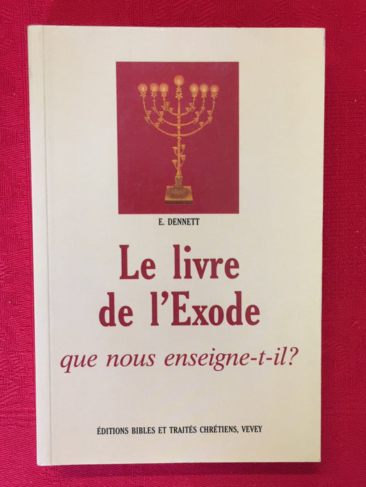 Occasion - Le livre de l'Exode, que nous enseigne-t-il ?