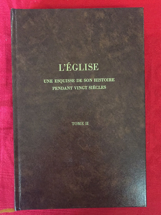 Occasion - L'église une esquisse de son histoire pendant vingt siècles Tome II