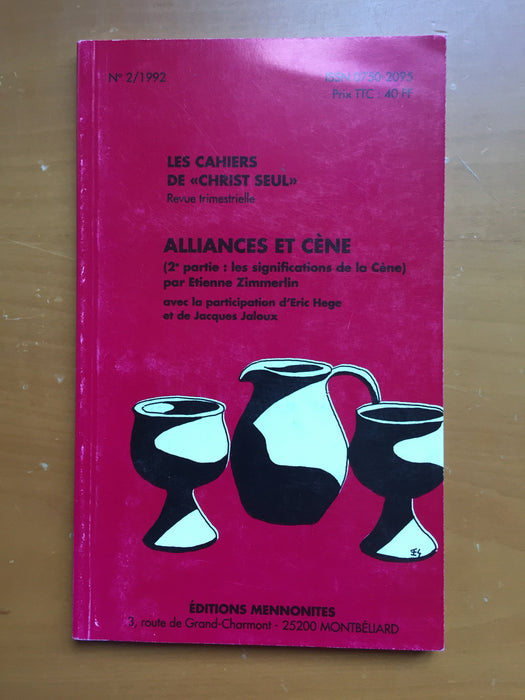 Occasion - Alliances et cène (2ème partie) Les cahiers de Christ seul