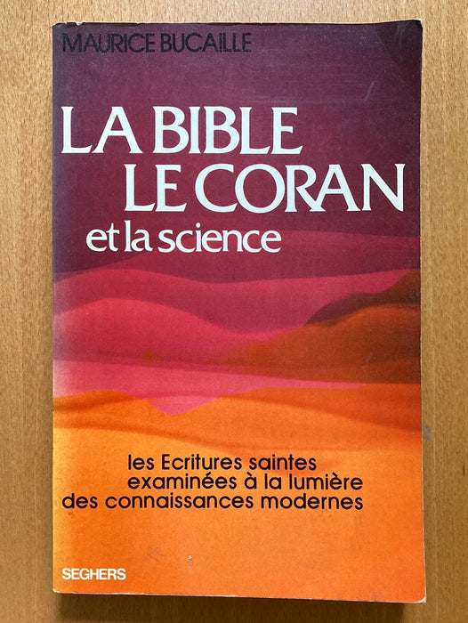 Occasion - La Bible le Coran et la science