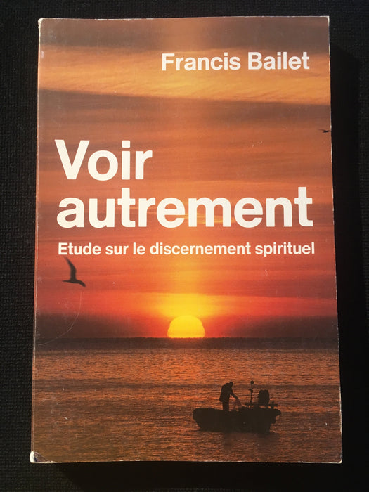 Occasion - Voir Autrement : Étude sur le discernement spirituel