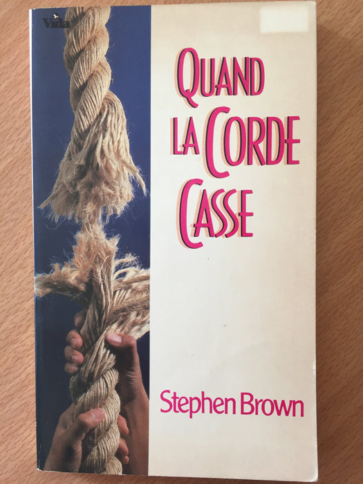 Quand la corde casse