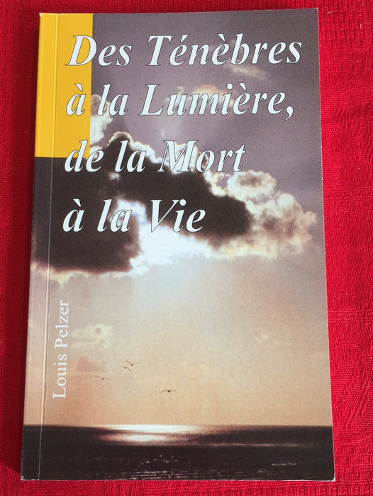 Occasion - Des ténèbres à la lumière, de la mort à la vie