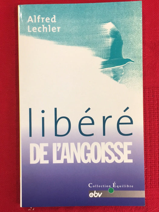 Occasion - Libéré de l'angoisse
