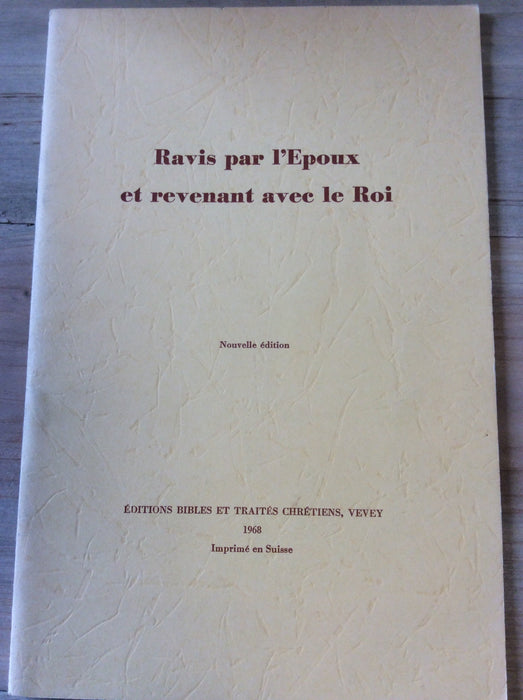 Ravis par l'époux et revenant avec le roi
