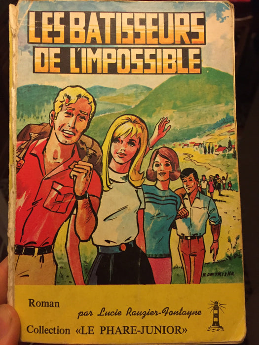 Les bâtisseurs de l'impossible