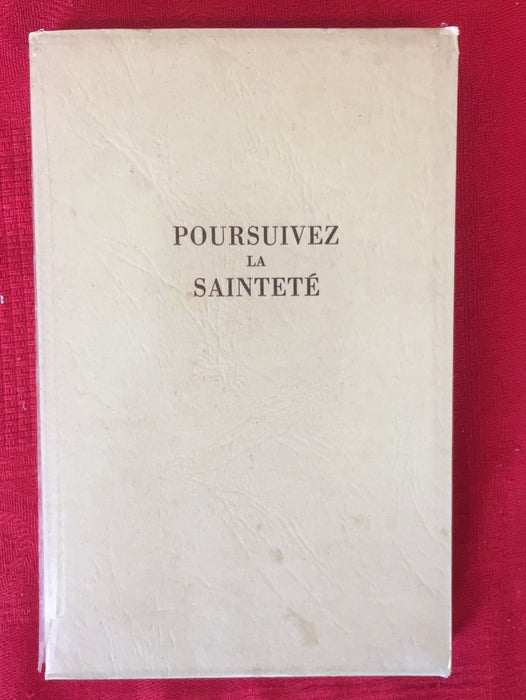 Poursuivez la sainteté