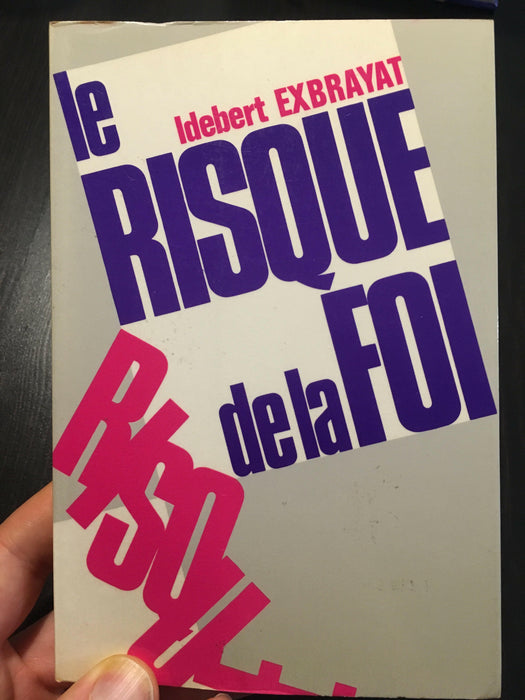 Le Risque de la foi