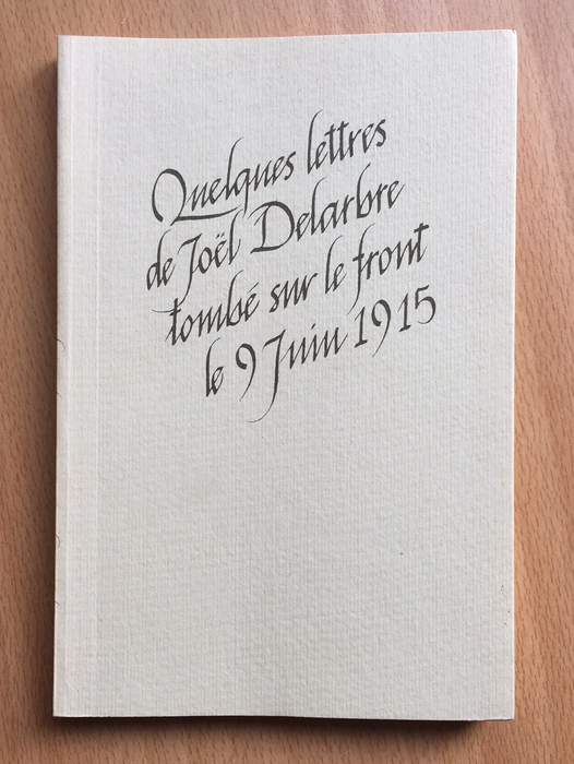 Occasion - Quelques lettres de Joël Delarbre tombé sur le front le 9 juin 1915