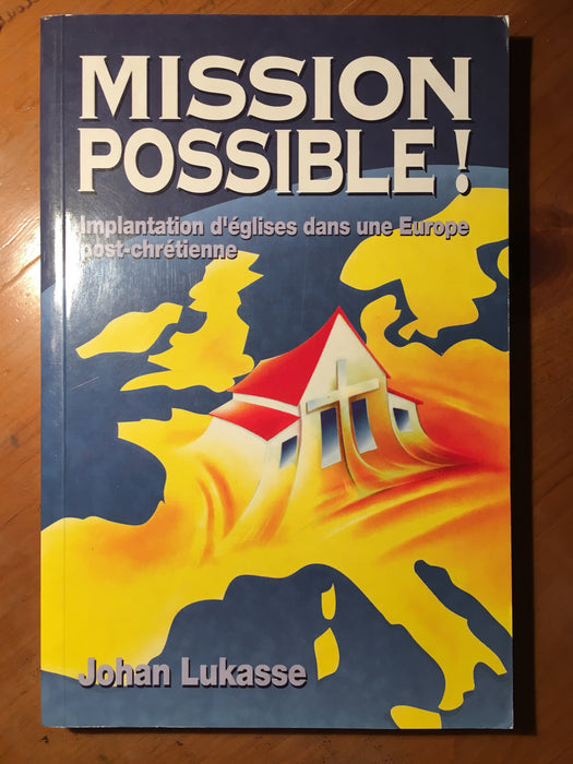 Occasion - Mission Possible ! Implantation d'églises dans une Europe post-Chrétienne