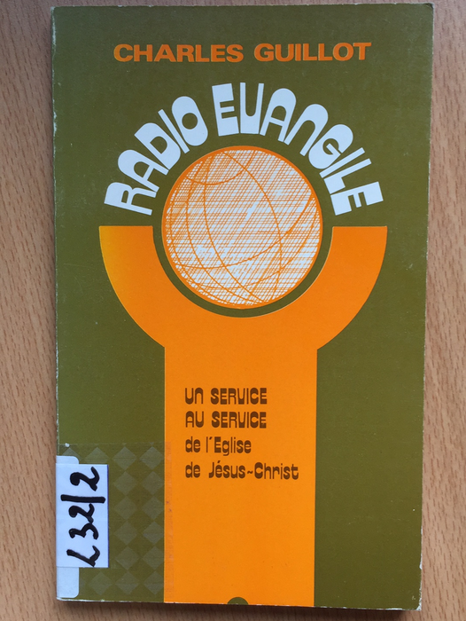 Occasion - Radio Evangile : Un service au service de l'Eglise de Jésus-Christ