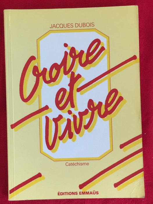 Occasion - Croire et vivre - Catéchisme