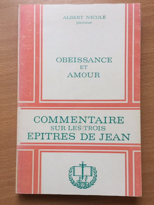 Occasion - Obéissance et amour, commentaire sur les trois épîtres de Jean