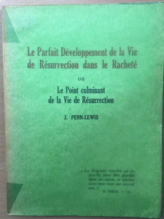 Le parfait développement de la vie de résurrection dans le racheté