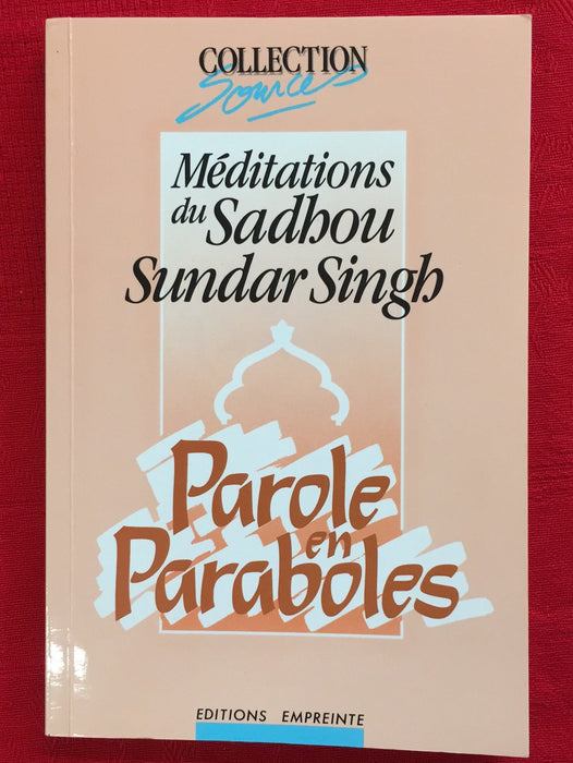 Occasion - Parole en Paraboles : Méditations du Sadhou Sundar Singh