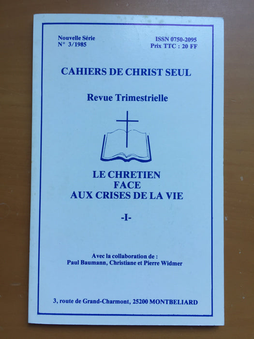 Occasion - Le chrétien face aux crises de la vie vol.1 Cahiers de Christ seul