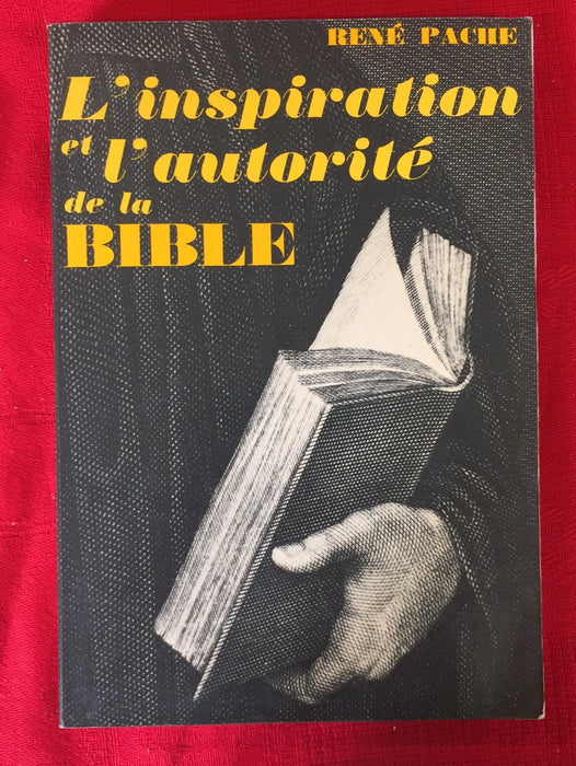 L'inspiration et l'autorité de la Bible