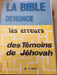 La Bible dénonce les erreurs des témoins de Jéhovah