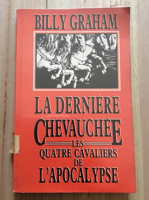 Occasion - La Dernière chevauchée : Les quatre cavaliers de l'Apocalypse