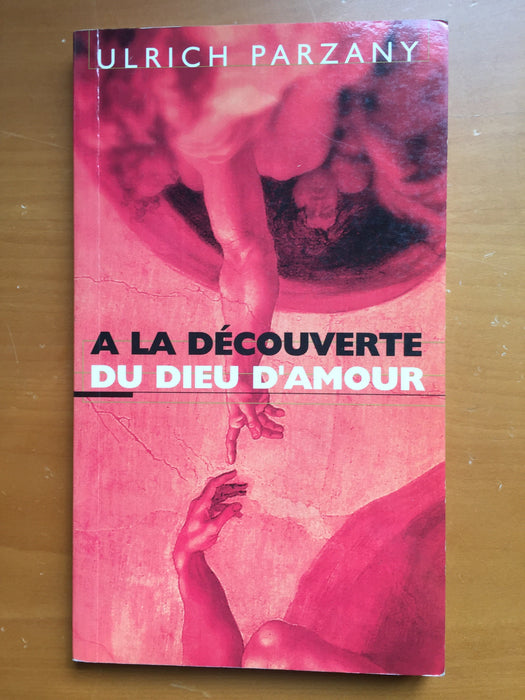 Occasion - À la découverte du Dieu d'amour