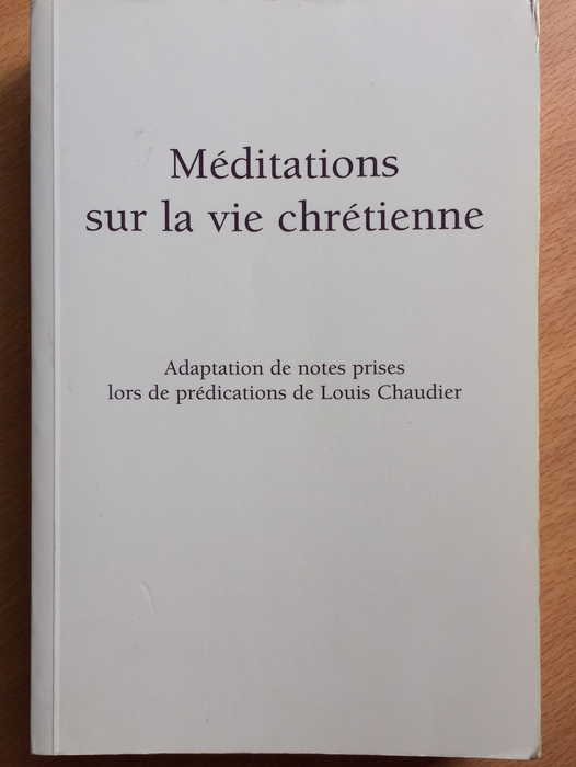 Méditations sur la vie chrétienne