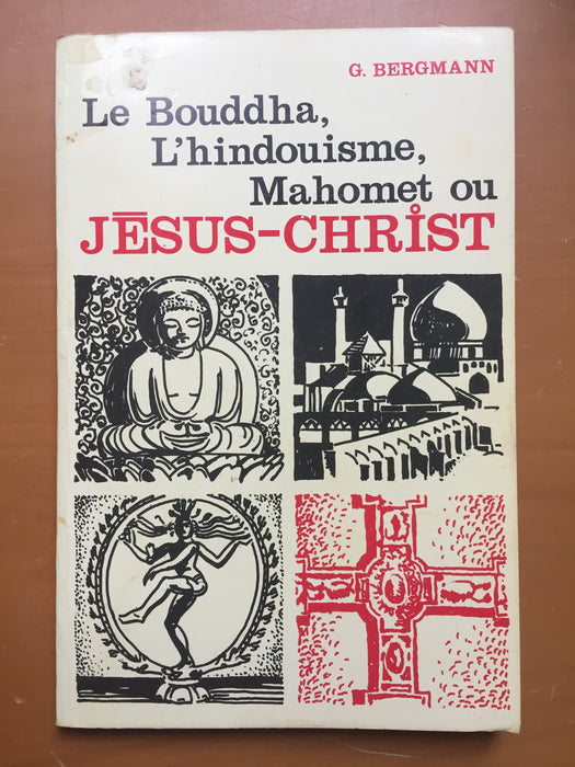 Occasion - Le bouddha, l'hindouisme, Mahomet ou Jésus-Christ