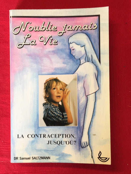 Occasion - N'oublie jamais la vie