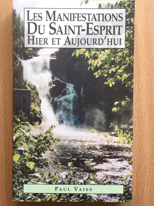 Les manifestations du Saint-Esprit hier et aujourd'hui
