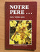 Notre père…