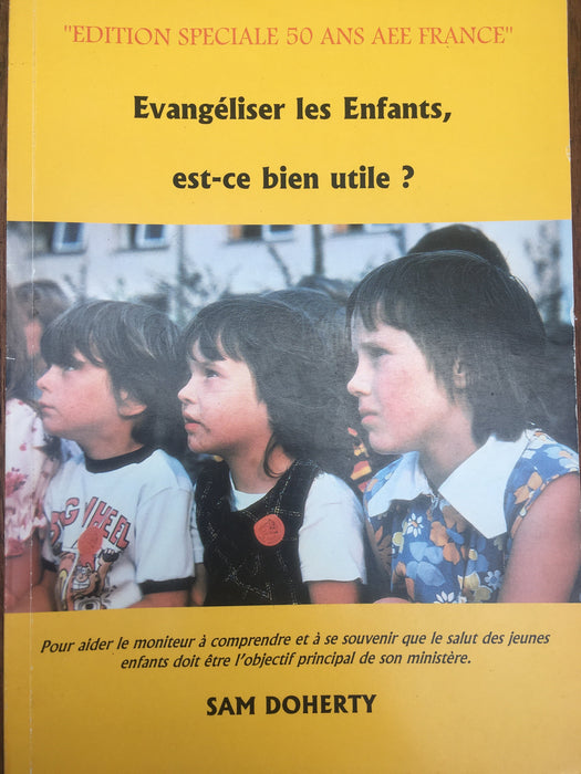 Occasion - Evangéliser les enfants, est-ce bien utile ?