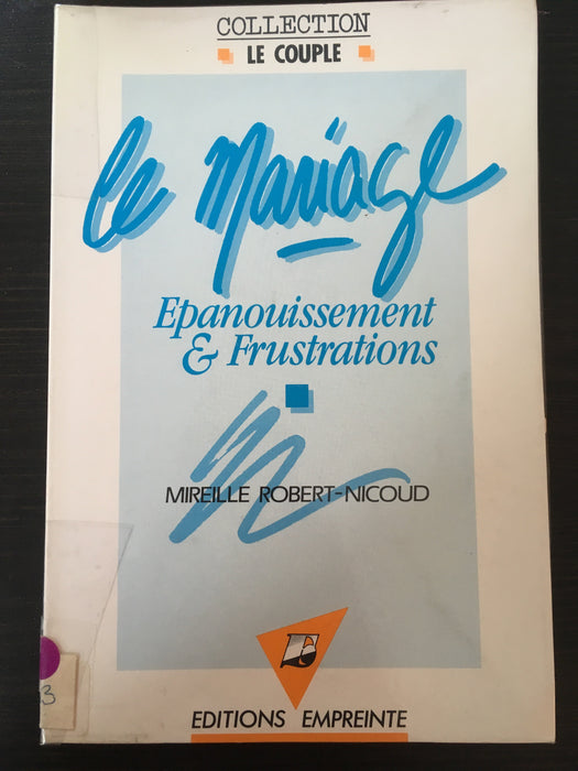 Occasion - Le mariage : épanouissement et frustrations