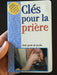 Clés pour la prière