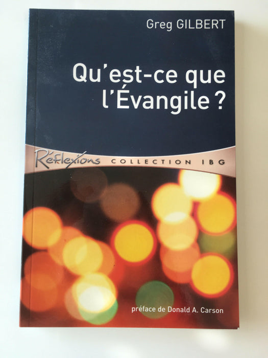 Occasion - Qu'est-ce que l'Évangile ? [GILBERT Greg]