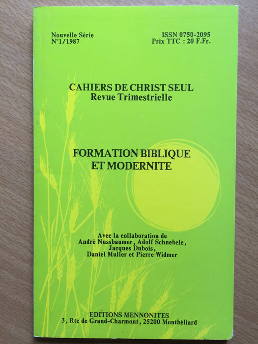 Occasion - Formation biblique et modernité vol.1 Les cahiers de Christ seul