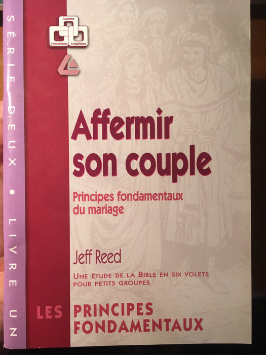 Occasion - Affermir son couple : Principes fondamentaux du mariage
