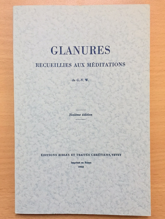 Glanures recueillies aux méditations