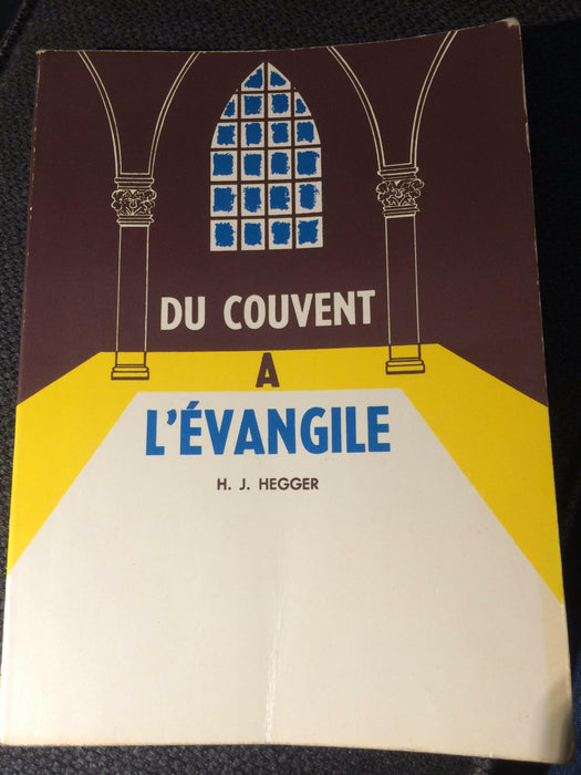 Du couvent à l'évangile