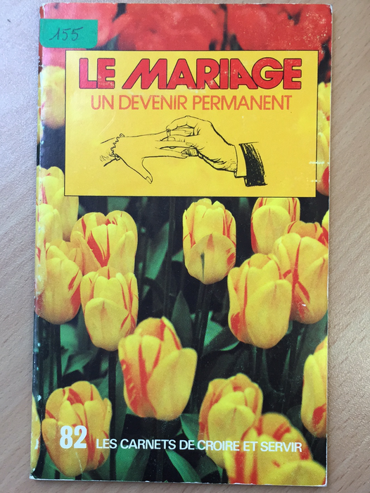 Occasion - Le mariage un devenir permanent 82 Les carnets de croire et servir