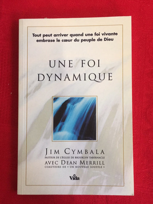 Occasion - Une foi dynamique