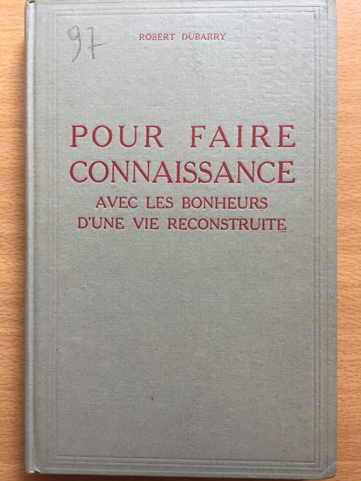 Occasion - Pour faire connaissance avec les bonheurs d'une vie reconstruite vol.4
