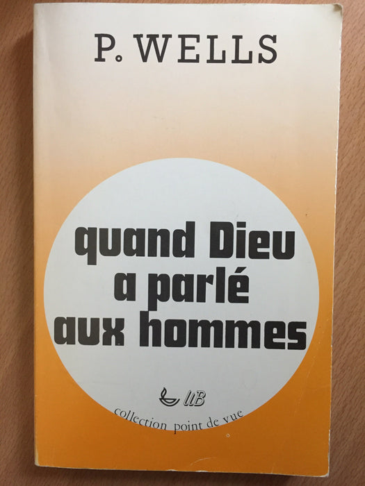 Quand Dieu a parlé aux hommes