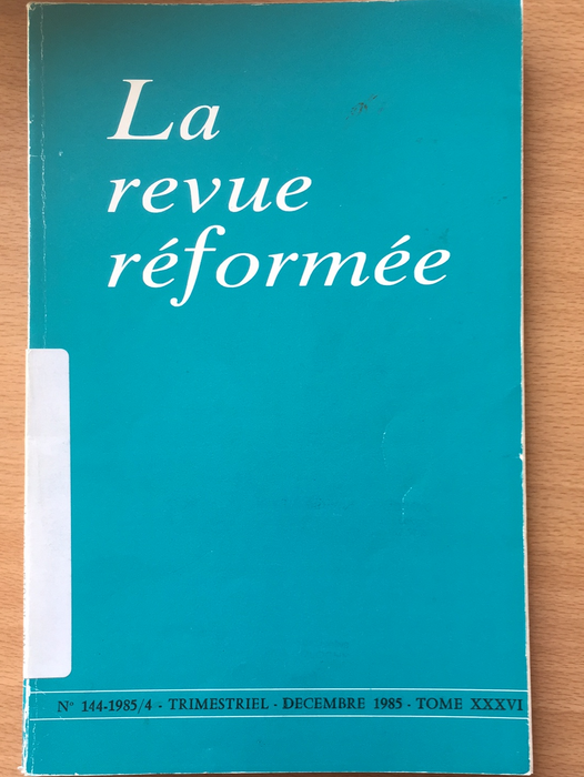Occasion - La revue réformée #144 1985/4
