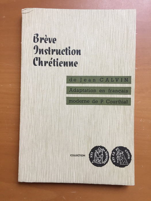 Occasion - Brève instruction chrétienne de Jean Calvin